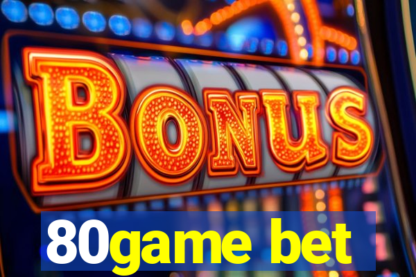 80game bet